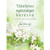 BIOENERGETIC KIADÓ KFT Sri Chinmoy - Tökéletes egészséget keresve