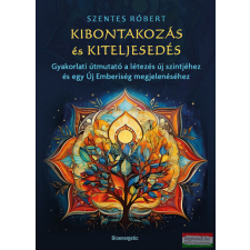 Bioenergetic Kiadó Kibontakozás és kiteljesedés ezoterika