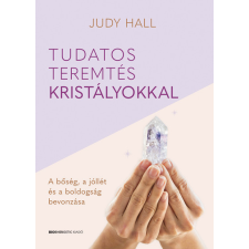 Bioenergetic Kiadó Tudatos teremtés kristályokkal ezoterika