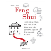 Bioenergetic Kiadó Wu Xing: Feng Shui - Harmonizáld az energia áramlását önmagadban és magad körül (9789632914169)