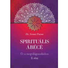 Bioenergetic Spirituális ÁBÉCÉ - 2. rész - Út a megvilágosodáshoz ezoterika