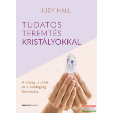 Bioenergetic Tudatos teremtés kristályokkal ezoterika