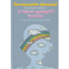 Biográf A légzés gyógyító hatása antikvárium - használt könyv