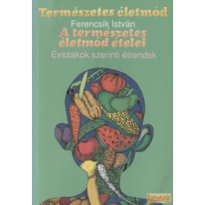 Biográf A természetes életmód ételei antikvárium - használt könyv