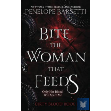  Bite the Woman That Feeds (Dirty Blood Series, Book 1) idegen nyelvű könyv