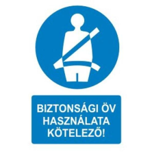  Biztonsági öv használata kötelező! - műanyag, 150*100mm információs tábla, állvány