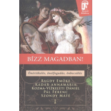 Bízz magadban! - Önértékelés, önelfogadás, önbecsülés! /Nyitott akadémia pszichológia