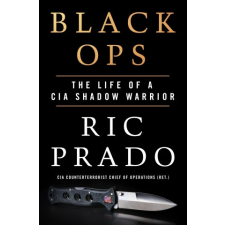 Black Ops: The Life of a CIA Shadow Warrior idegen nyelvű könyv