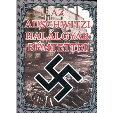 Black & White Kiadó Az auschwitzi halálgyár rémtettei antikvárium - használt könyv