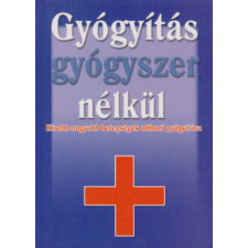 Black & White Kiadó Gyógyítás gyógyszer nélkül antikvárium - használt könyv
