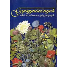 Black & White Kiadó Gyógynövények, mint természetes gyógyanyagok antikvárium - használt könyv