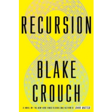 Blake Crouch Recursion – Blake Crouch idegen nyelvű könyv