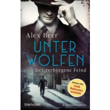 Blanvalet Taschenbuchverl Unter Wölfen - Der verborgene Feind | Alex Beer egyéb könyv