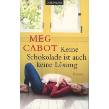 Blanvalet Verlag Keine Schokolade ist auch keine Lösung regény