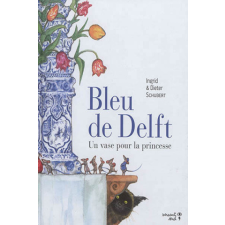  Bleu de Delft – Dieter Schubert,Ingrid Schubert idegen nyelvű könyv