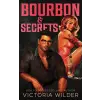 Bloom Books Bourbon &amp; Secrets (The Bourbon Boys Series, Book 2)