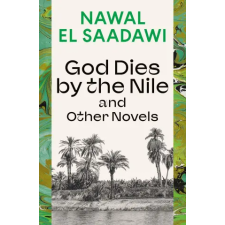 Bloomsbury Academic God Dies by the Nile and Other Novels idegen nyelvű könyv