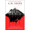 Bloomsbury Publishing A.M. Shine - Grace – A.M. Shine (Puha kötésű)