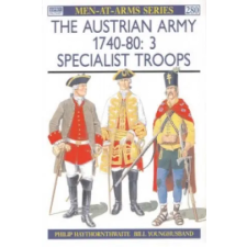 Bloomsbury Publishing Austrian Army 1740-80 (3) | Philip J. Haythornthwaite egyéb könyv