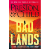 Bloomsbury Publishing Badlands – Douglas Preston,Lincoln Child (Puha kötésű)