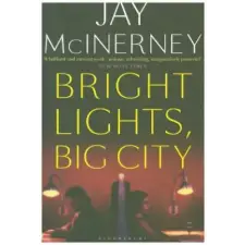 Bloomsbury Publishing Bright Lights, Big City | Jay McInerney egyéb könyv