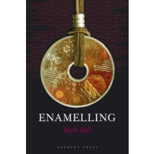 Bloomsbury Publishing Enamelling | Ruth Ball egyéb könyv