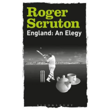 Bloomsbury Publishing England: An Elegy | Roger Scruton egyéb könyv