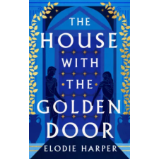 Bloomsbury Publishing House with the Golden Door | Elodie Harper egyéb könyv