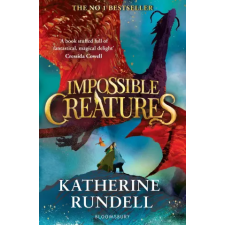 Bloomsbury Publishing Impossible Creatures | Katherine Rundell egyéb könyv