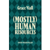 Bloomsbury Publishing (Mostly) Human Resources – Grace Viall (Puha kötésű)
