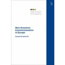 Bloomsbury Publishing New Economic Constitutionalism in Europe | Gerapetritis George Gerapetritis egyéb könyv