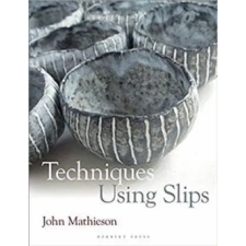 Bloomsbury Publishing Techniques Using Slips | John Mathieson egyéb könyv