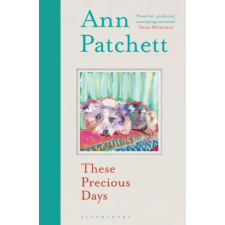 Bloomsbury Publishing These Precious Days | PATCHETT,ANN egyéb könyv