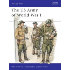 Bloomsbury Publishing US Army 1917-19 | Mark R. Henry egyéb könyv