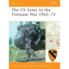 Bloomsbury Publishing US Army in the Vietnam War 1965-73 | Gordon Rottman egyéb könyv