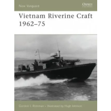 Bloomsbury Publishing Vietnam Riverine Craft 1962-75 | Gordon Rottman egyéb könyv
