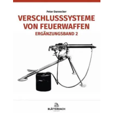 Blätterdach GmbH Verschlusssysteme von Feuerwaffen (Könyv) idegen nyelvű könyv