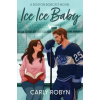 Blue Dog Press Ice Ice Baby (Kniha)