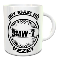  BMW-s bögre - Igazi nő bmw-t vezet bögrék, csészék
