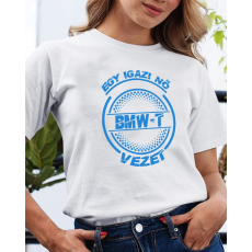  BMW-s póló - Igazi nő bmw-t vezet