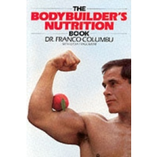  Bodybuilder's Nutrition Book – Franco Columbu idegen nyelvű könyv