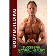  Bodybuilding - Successful. Natural. Healthy. – Berend Breitenstein idegen nyelvű könyv