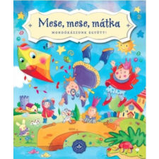 Bogos Katalin Mese, mese, mátka (BK24-174848) gyermek- és ifjúsági könyv