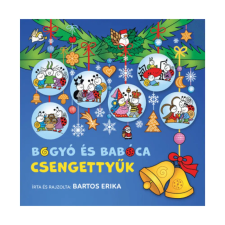 Bogyó és Babóca - Csengettyűk - Bartos Erika gyermek- és ifjúsági könyv