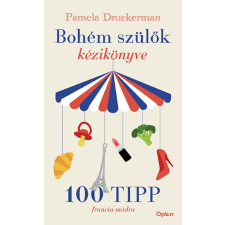 Bohém szülők kézikönyve életmód, egészség