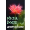 - BÖLCSEK ÜNNEPE - A SZERETET EMLÉKKÖNYVE