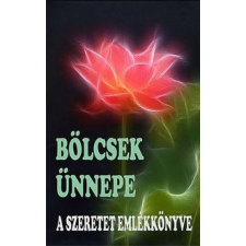  Bölcsek Ünnepe - A Szeretet Emlékkönyve regény