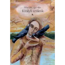  Boldizsár Ildikó - Szegedi Katalin - Királyfi Születik egyéb könyv