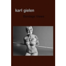  Bondage Views – Karl Gielen idegen nyelvű könyv