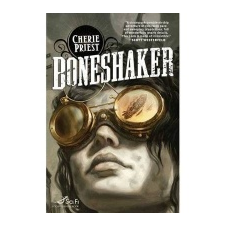 Boneshaker – Cherie Priest idegen nyelvű könyv